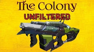 The Colony Unfiltered [upl. by Ahselak]