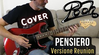 Pooh  Pensiero guitar cover nuova versione reunion 2014 Remaster [upl. by Sosthena733]