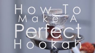 Beginners Hookah Guide How To Setup And Make A Perfect Hookah HD [upl. by Clayborn995]