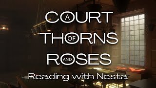 ACOTAR Reading with Nesta ASMR Ambience [upl. by Alleciram]