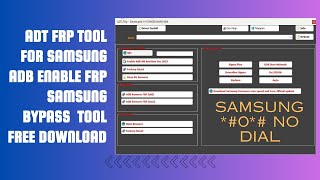 ADT FRP Tool 2024 Enable FRP Bypass Samsung Mobile [upl. by Lauritz]