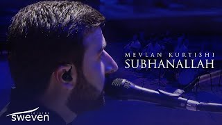 Mevlan Kurtishi  SubhanAllah Live in Skopje [upl. by Nageem]