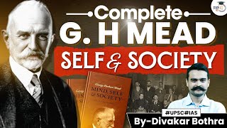 UPSC Sociology Optional Lecture  GH Mead Theory of Self and Society  StudyIQ IAS [upl. by Kreager438]