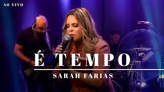 Sarah Farias  É Tempo Ao Vivo [upl. by Lucey]