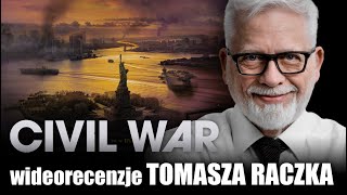 CIVIL WAR reż Alex Garland prod 2024  wideorecenzja Tomasza Raczka [upl. by Iniffit783]