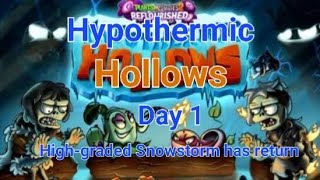 PvZ 2 Reflourished Hypothermic Hollows Day 1 Highgraded Snowstorm has return [upl. by Elleoj407]