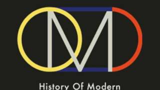 Omd  History Of Modern Part 2 [upl. by Constance]