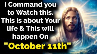 I Command you to Watch this  This is about Your life amp This will happen On October O9th  God [upl. by Ttenaej318]