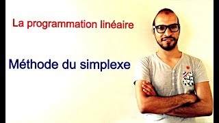 La programmation linéaire 2 la méthode du Simplexe [upl. by Selrahc]