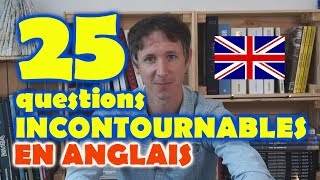 25 questions INCONTOURNABLES en anglais [upl. by Novyad]