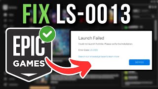 How To Fix LS0013 Launch Error Epic Games  Full Tutorial [upl. by Suzette]