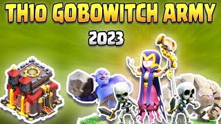 TH10 GoBoWitch Attack Strategy 2023  Best TH10 Attack Strategies  COC [upl. by Henri998]