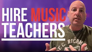 How to ACTUALLY Hire Music Teachers 2024 [upl. by Rimidalv]