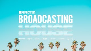 House Music Live 247  Defected Broadcasting House  DJ Mixes Playlists Classic Sets Radio [upl. by Eirrehs]