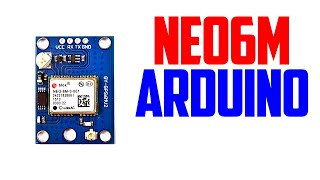 How to use NEO 6M GPS Module with Arduino  Ublox NEO6M GPS Module [upl. by Wynny66]