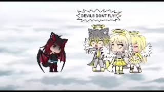 DEVILS DONT FLY Gacha life cringe low quality [upl. by Colan]