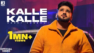 Kalle Kalle Official Video Bobby Sandhu  Flamme Music  Preeta  Latest Punjabi Songs 2021 [upl. by Aryan]