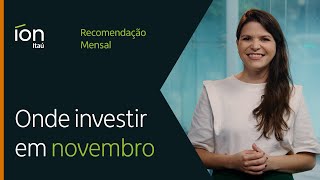 ONDE INVESTIR EM NOVEMBRO  Renda Fixa e Renda Variável [upl. by Shakespeare]