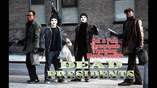 “Dead Presidentsquot Throwback Thursday Review [upl. by Mariele]