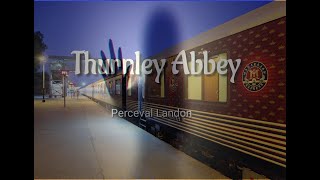 Thurnley Abbey  Perceval Landon [upl. by Anitnoc171]