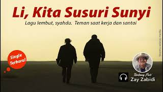 Li Kita Susuri Sunyi single ke 4 [upl. by Celeski]