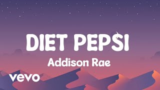 Addison rae  DIET PEPSI official lyrics [upl. by Aneral88]