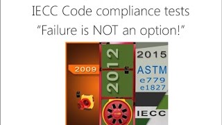 IECC Code compliance tests – Failure is NOT an option Nov 20 2016 [upl. by Aicel751]