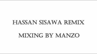 Hasan Sisawa Remix By Manzo [upl. by Annoek]