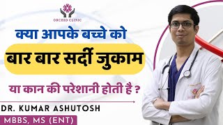 Adenoid Hypertrophy in children  Causes Adenoids Hypertrophy Natural Treatment Dr Ashutosh Kumar [upl. by Aleris]