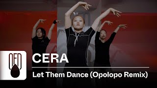 DC LaRue  Let Them Dance Opolopo Remix  CERA Choreography [upl. by Wenonah972]