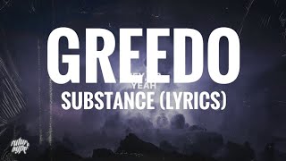 Greedo  Substance Lyrics [upl. by Cressler]