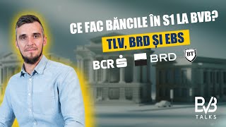 Ce fac Bancile in S1 la BVB TLV BRD si EBS  BVB Talks [upl. by Fillian]