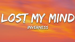 inverness amp William Bolton  Lost My Mind Lyrics [upl. by Yarled]