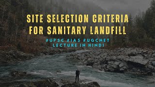 Site selection criteria for sanitary landfill [upl. by Ellerey]