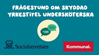 Frågestund om skyddad yrkestitel undersköterska [upl. by Leila]