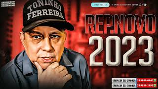 TONINHO FERREIRA 2023 CD 2023  REPERTÓRIO NOVO ATUALIZADO MÚSICAS NOVAS BREGA E XOTE [upl. by Bolger]