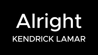 ALRIGHT  KENDRICK LAMAR Karaoke Version [upl. by Darsie]