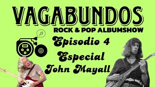 Vagabundos Episodio 4  John Mayall [upl. by Timothea]