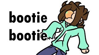 Bootie Bootie  Animation Meme shitpost lol [upl. by Aldridge]