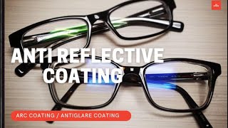 Anti Reflective Coating Anti Glare Glasses Anti Reflection Coating ARC Malayalam [upl. by Neffirg860]