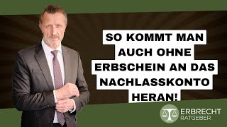 So kommt man auch ohne Erbschein an das Bankkonto des Erblassers heran [upl. by Nahc]