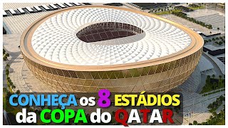 CONHEÇA OS ESTÁDIOS DA COPA DO MUNDO  QATAR FIFA 2022 [upl. by Delgado]