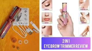 2 in 1 Eye brow trimmer review hair removal trimmer  eyebrows [upl. by Vinia930]