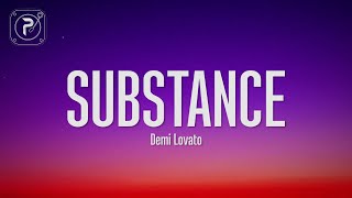 Demi Lovato  SUBSTANCE Lyrics [upl. by Hseyaj533]