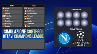 SIMULAZIONE sorteggio ottavi di Champions League ecco lavversaria del Napoli ⚽ [upl. by Benildis606]