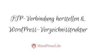 FTP Verbindung herstellen amp Verzeichnisstruktur in WordPress [upl. by Black182]