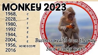 monkey 2023 chinese horoscope LUCKY and BLISS YEAR FOR YOU BE EXCITED AND stay humble [upl. by Peyter]