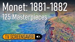 Monet 125 Masterpieces UpClose  1881  1882  Art TV Screensaver [upl. by Aneekas]