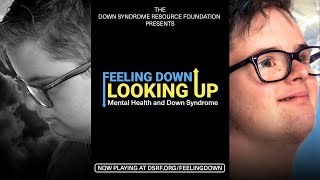 Feeling Down Looking Up Mental Health and Down Syndrome [upl. by Tuttle686]