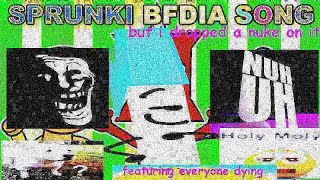 that peak sprunki bfdia song but i dropped a nuke on it [upl. by Marianna]